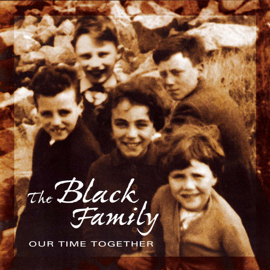 The Black Family - Our Time Together